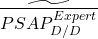 \widetilde{\overline{PSAP^{Expert}_{D/D}}}